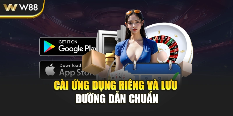 Cài ứng dụng riêng và lưu đường dẫn chuẩn