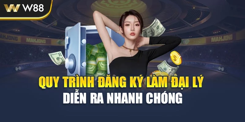 Quy trình đăng ký làm đại lý diễn ra nhanh chóng